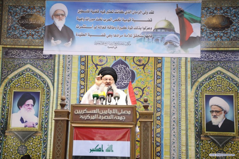 خطيب جمعة البصرة المركزية يستنكر الاعتداءات الاسرائي,لية على الشعب الفلسطي,ني الاعزل ويدعو لوقف الحرب فورا 